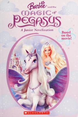 Barbie and the magic of Pegasus : a junior novelization