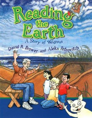 Reading the earth : a story of wildness