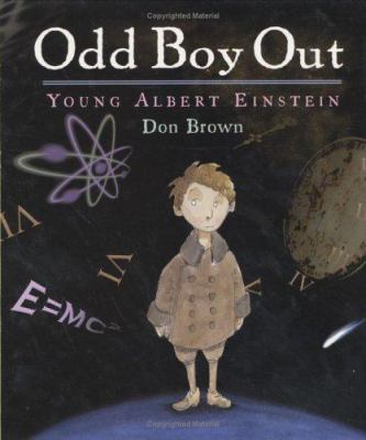 Odd boy out : young Albert Einstein