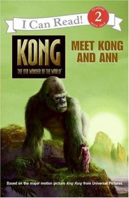 Kong, the 8th wonder of the world. Meet Kong and Ann /