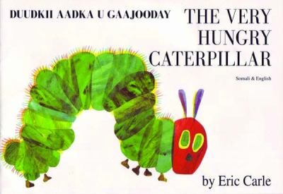 The very hungry caterpillar = Duudkii aadka u gaajooday