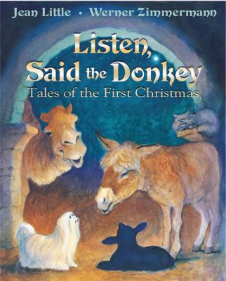 Listen, said the donkey : tales of the first Christmas