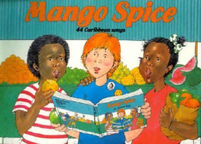 Mango spice : 44 Caribbean songs