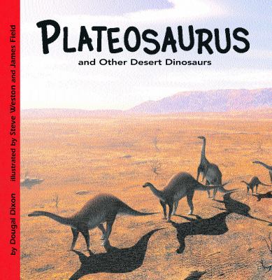 Plateosaurus and other desert dinosaurs