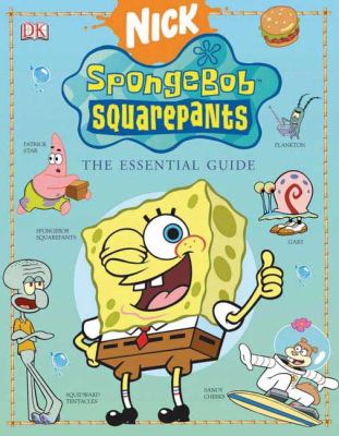 SpongeBob SquarePants : the essential guide