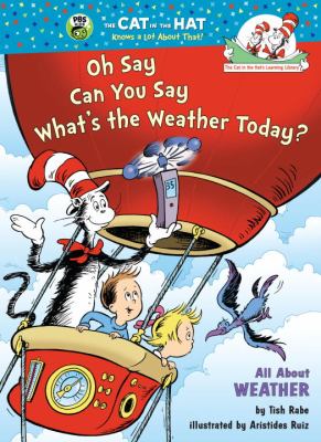 Oh say can you say what's the weather today? : all about weather