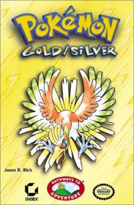 Pokemon gold/silver : the adventure continues! / Jason R. Rich.