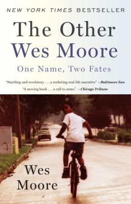 The other Wes Moore : one name, two fates