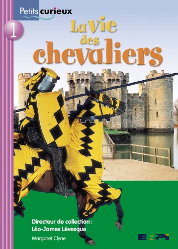 La vie des chevaliers