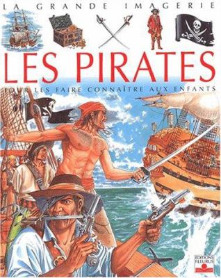 Les pirates : pour les faire connaître aux enfants