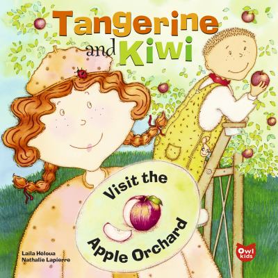 Tangerine and Kiwi : visit the apple orchard