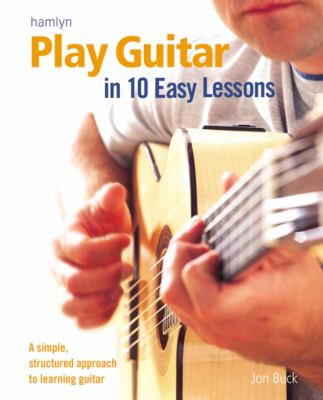 Play guitar in 10 easy lessons