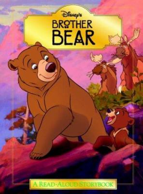 Disney's brother bear : a read-aloud storybook
