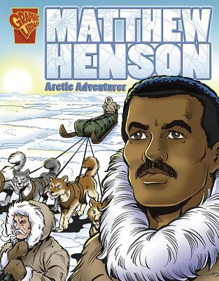 Matthew Henson : Arctic adventurer