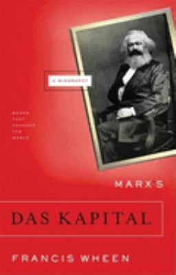 Marx's das capital : a biography