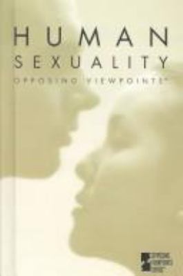 Human sexuality : opposing viewpoints