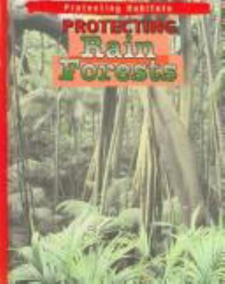 Protecting rain forests