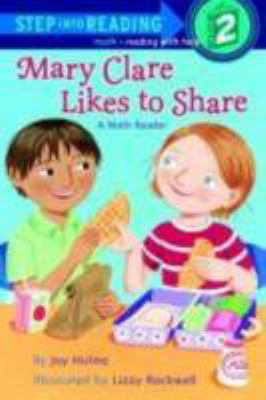 Mary Clare likes to share : a math reader