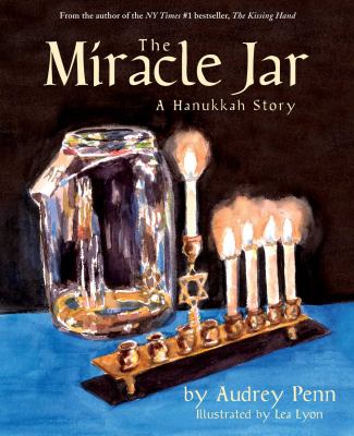 The Miracle Jar : a Hanukkah story
