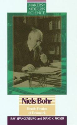 Niels Bohr : gentle genius of Denmark