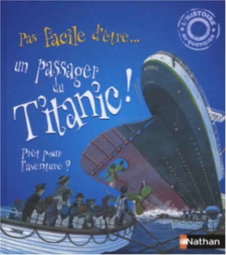 Pas facile d'être un passager du Titanic!