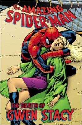The amazing Spider-Man. The death of Gwen Stacy /