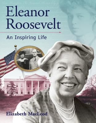 Eleanor Roosevelt : an inspiring life
