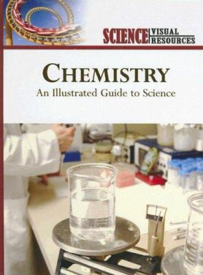 Chemistry : an illustrated guide to science