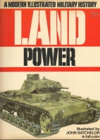 Land power : a modern illustrated military history