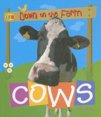 Down on the farm. Cows /