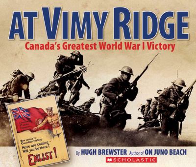 At Vimy Ridge : Canada's greatest World War I victory