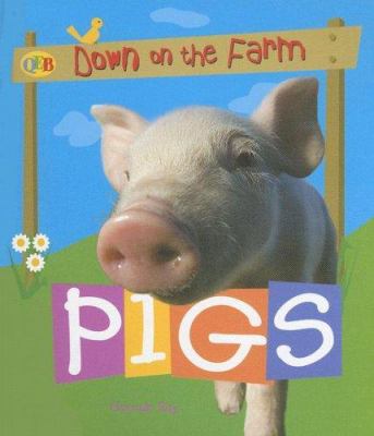 Down on the farm. Pigs /