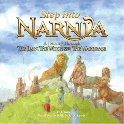 Step into Narnia : a journey through The lion, the witch, and the wardrobe