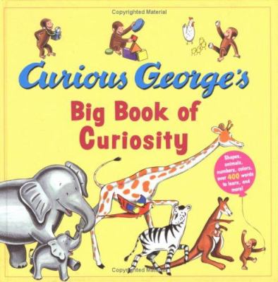 Curious George's big book of curiosity