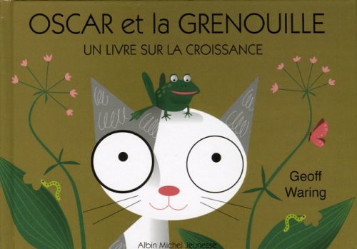 Oscar et la grenouille : un livre sur la croissance