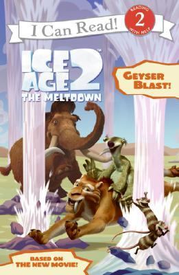 Ice age 2 : the meltdown : geyser blast!