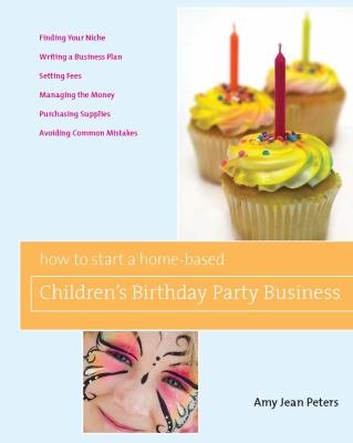 How to start a home-based children's birthday party business