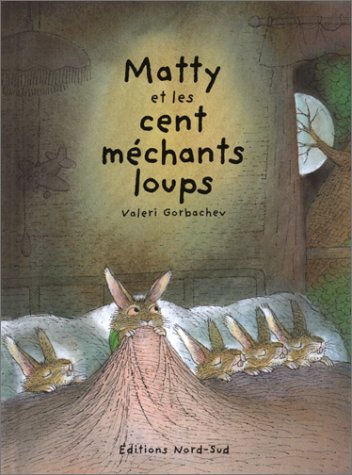 Matty et les cent méchants loups : une histoire