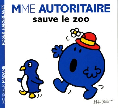 Mme Autoritaire sauve le zoo