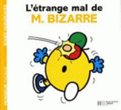 L'étrange mal de M. Bizarre