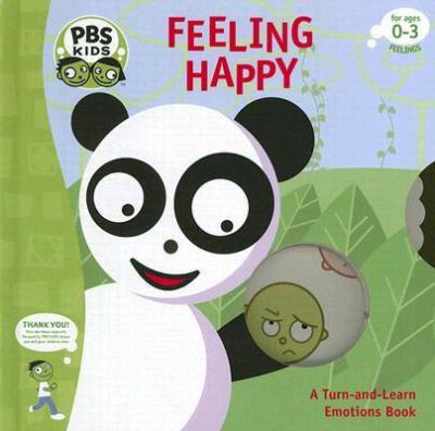 Feeling happy : a turn-and-learn emotions book