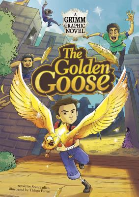 The golden goose : a Grimm graphic novel