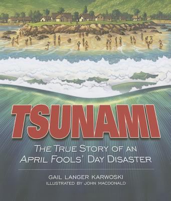 Tsunami : the true story of an April Fools' Day disaster