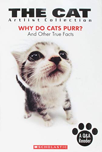 The cat : why do cats purr? : and other true facts