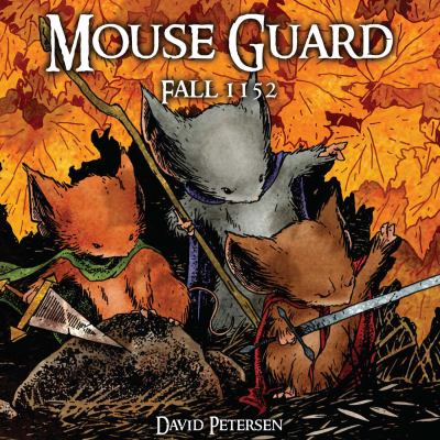 Mouse Guard. Vol. 1, Fall 1152 /