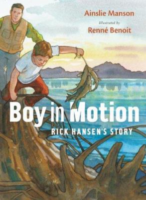 Boy in motion : Rick Hansen's story