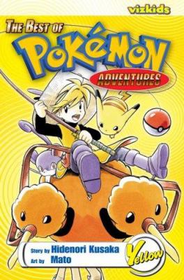 The best of Pokémon adventures. Yellow /