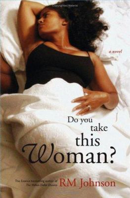 Do you take this woman? : a novel