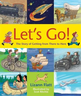 Let's go : the story of getting from there to here