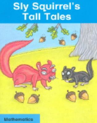 Sly Squirrel's tall tales